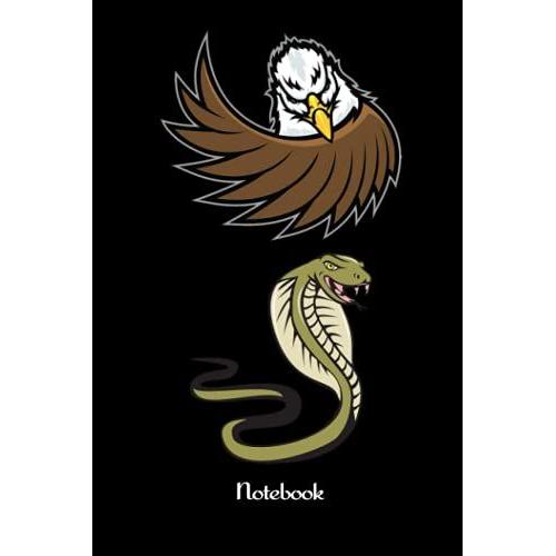 Notebook - The Eagle Catches The Snake 388: Notebook Planner - 6x9 Inch Daily Planner Journal, To Do List Notebook, Daily Organizer, 114 Pages