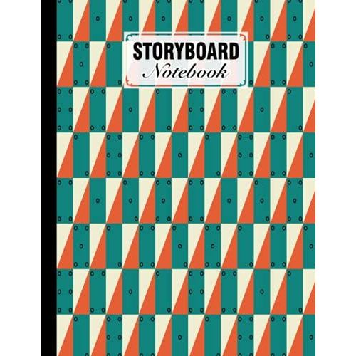 Storyboard Notebook: Cinema Notebooks For Cinema Artists / Notebook Sketchbook Template Panel Pages For Storytelling | Layouts: 120 Pages With Size 8.5" X 11" | Rectangles Cover By Lieselotte Vetter