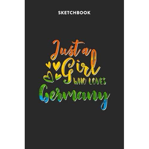 Fashion Sketchbook For Girls With Figure Templates - Just A Girl Who Loves Germany Rainbow Design