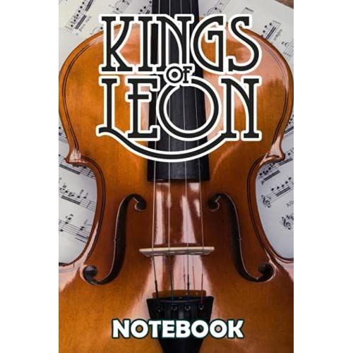 Kings Of Leon Rock Band Notebook Journal/ Diary Gift For Fans Gift Idea For Christmas , Thankgiving Ver # 9