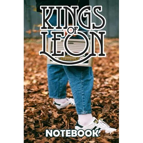 Kings Of Leon Rock Band Notebook Journal/ Diary Gift For Fans Gift Idea For Christmas , Thankgiving Ver # 4