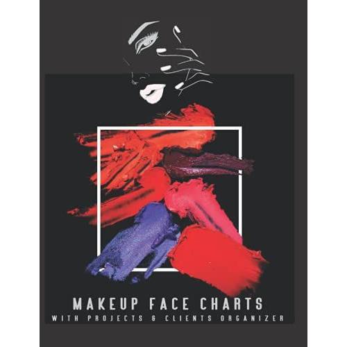 Makeup Face Charts: With Projects & Clients Organizer | For Makeup Artists | To Organize Events, Projects, Clients & Looks In One Place