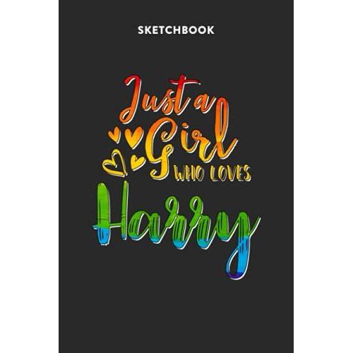 Fashion Sketchbook For Girls With Figure Templates - Just A Girl Who Loves Harry Rainbow Design