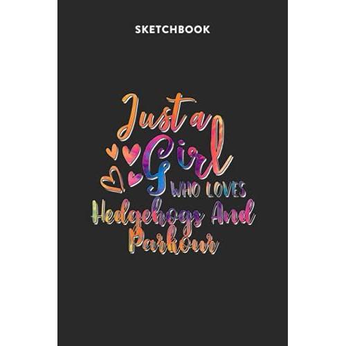 Fashion Sketchbook For Girls With Figure Templates - Just A Girl Who Loves Hedgehogs And Parkour Tie Dye Pattern