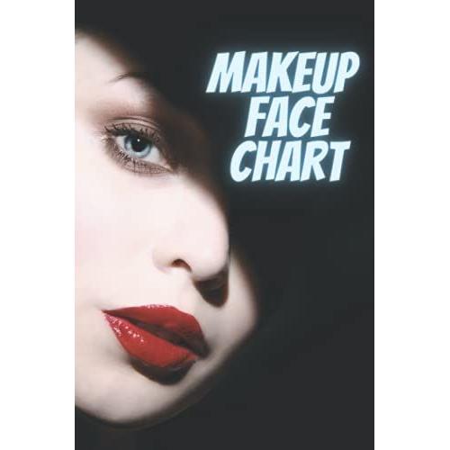 Makeup Face Charts: Suitable For Professional Makeup Artists And Beauty School Students: Compact (6x9") 120 Pages Ideal For Makeup Bag