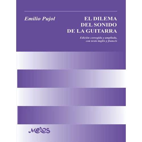 El Dilema Del Sonido En La Guitarra: Edición Corregida Y Ampliada, Con Texto Inglés Y Francés