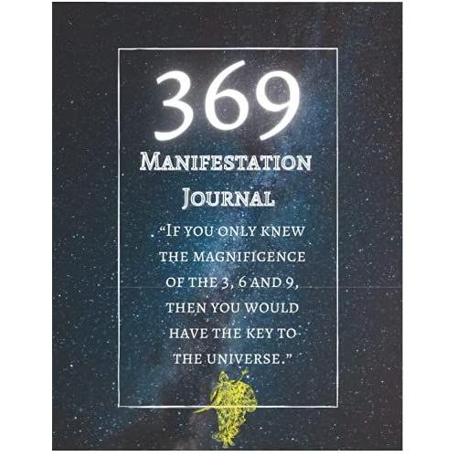 369 Manifestation Journal: The Gate To Your Dreams, 95 Pages To Manifest Very Fast To Make A Great Achievements In 3 Months