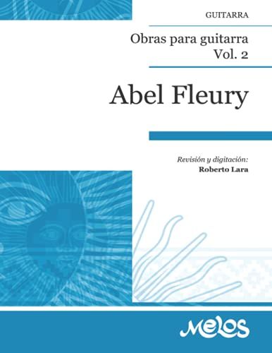 Abel Fleury: Obras Para Guitarra. Vol. 2