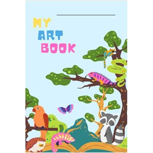 My Art Book: My Art Book | Drawing And Coloring | Writing |