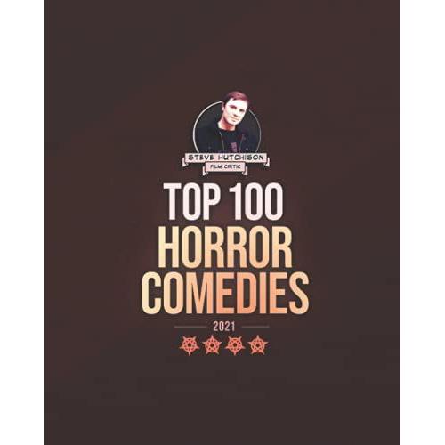 Top 100 Horror Comedies: 2021