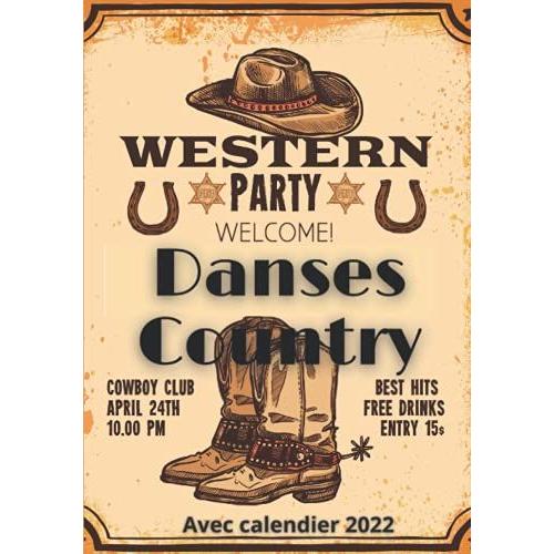 Danses Country: Western - Carnet De Notes - Avec Calendrier 2022