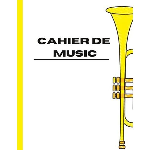 Cahier De Musique: Carnet De Partition Avec Portã©Es 21.59 X 27.94 Cm