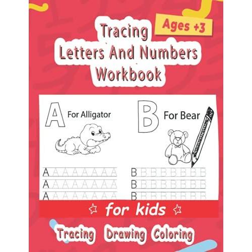 Tracing Letter And Number Workbook: Alphabet Tracing Practice Activity Book For Kids, Handwriting Activity Workbook, 120 Activities - Color, Write & Draw 8.5x11 Inches