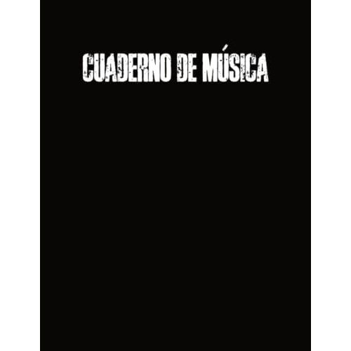 Cuaderno De Música: Libreta Pentagramas Música | 12 Pentagramas | 108 Hojas | Tamaño Grande | Tapa Moderna | Perfecto Para Lecciones De Música, Solfeo, Canto Y Composición