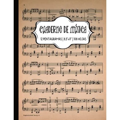 Cuaderno De Música: Libreta Pentagramas Música | 12 Pentagramas | 108 Hojas | Tamaño Grande | Tapa Vintage | Perfecto Para Lecciones De Música, Solfeo, Canto Y Composición