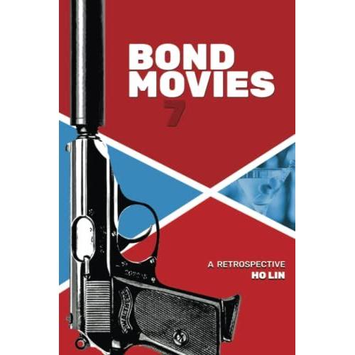 Bond Movies: A Retrospective
