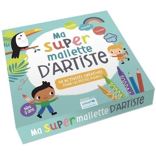 Ma Super Mallette D'artiste - 50 Activités Créatives Pour Les Petites Mains !