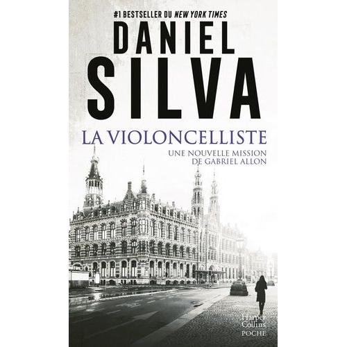 La Violoncelliste - Une Nouvelle Mission De Gabriel Allon