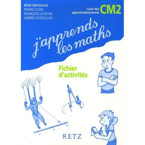 J'apprends Les Maths Cm2 - Fichier D'activités