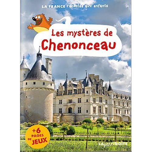 Les Mystères De Chenonceau - Le Val De Loire