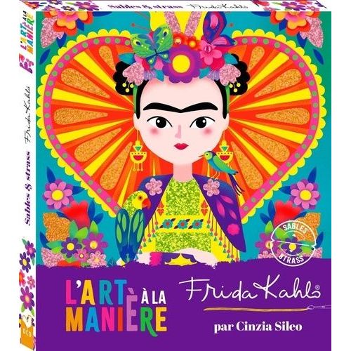 L'art À La Manière De Frida Kahlo - Boîte Avec 1 Stylet En Bois, 4 Tubes De Sables, 1 Planche De Strass Autocollants