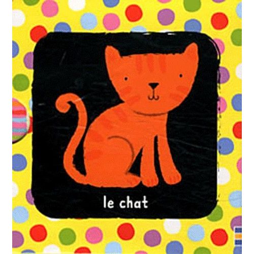 Mon Tout Premier Livre, Petite Bibliothèque - Au Lit - Les Animaux - A Table - Les Couleurs
