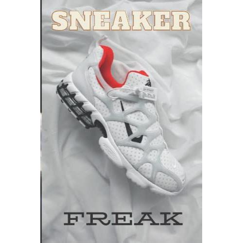 Sneaker Freak And Lovers Notebook: Beautiful Gift For Fashion Lover Lined Notebook 6x9 Inches With 120 Pages