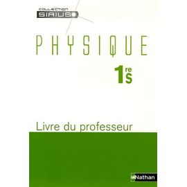 Physique 1re S - Livre Du Professeur