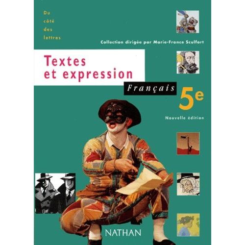 Français 5ème Textes Et Expression - Programme 1997, Édition 2001