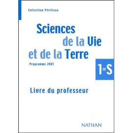 Sciences De La Vie Et De La Terre Re S. Livre Du Professeur, Programme 2001