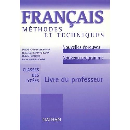 Français Méthodes & Techniques - Livre Du Professeur