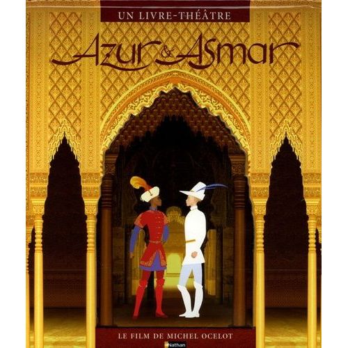Azur Et Asmar - Un Livre-Théâtre