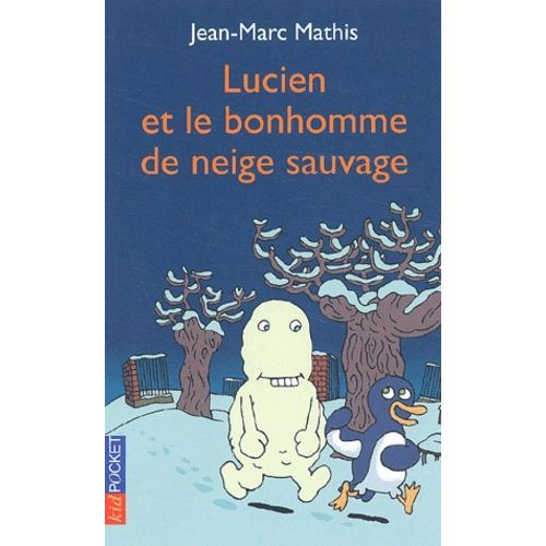 Lucien Et Le Bonhomme De Neige Sauvage