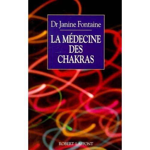 La Medecine Des Chakras