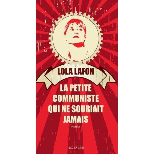 La Petite Communiste Qui Ne Souriait Jamais