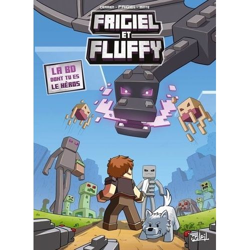 Frigiel Et Fluffy - La Bd Dont Tu Es Le Héros