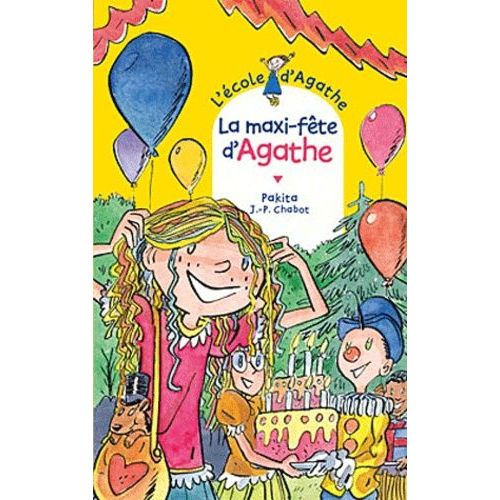 L'ecole D'agathe - Tome 62 - La Maxi-Fête D'agathe