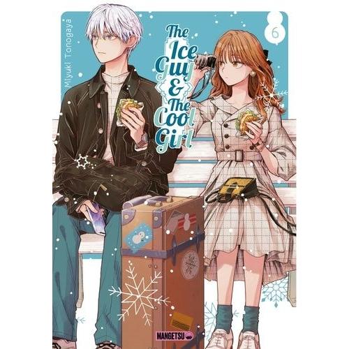 The Ice Guy Et The Cool Girl - Tome 6