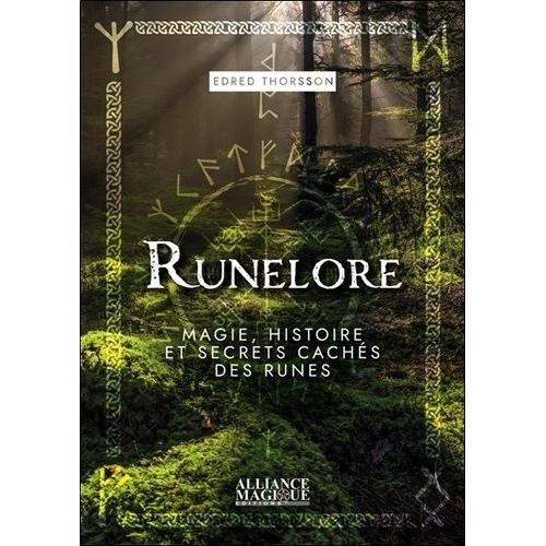 Runelore - Magie, Histoire Et Secrets Cachés Des Runes