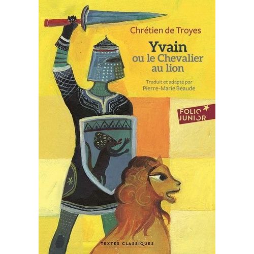 Yvain Ou Le Chevalier Au Lion