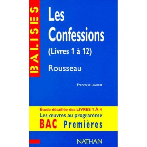 Les Confessions De Rousseau - Livres 1 À 12