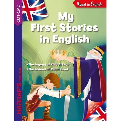 My First Stories In English - The Legend Og King Arthur - Cm1-Cm2