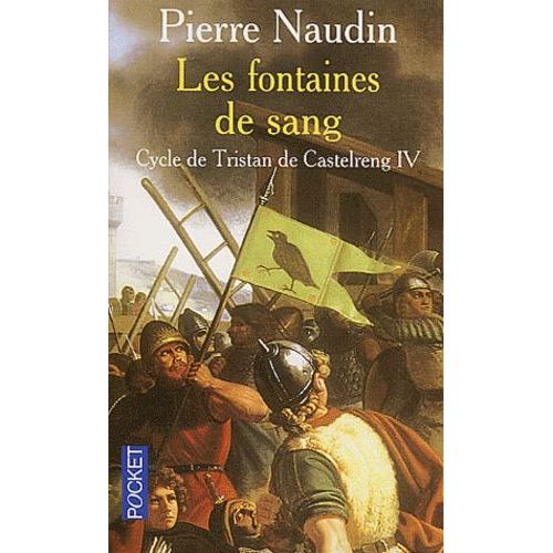 Cycle De Tristan De Castelreng Tome 4 : Les Fontaines De Sang