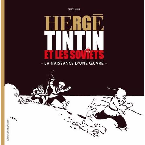 Hergé - Tintin Et Les Soviets