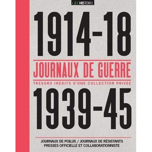 Journaux De Guerre - 1914-1918, 1939-1945