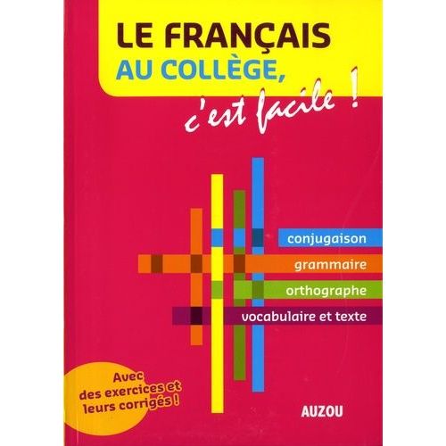 Le Français Au Collège, C'est Facile !