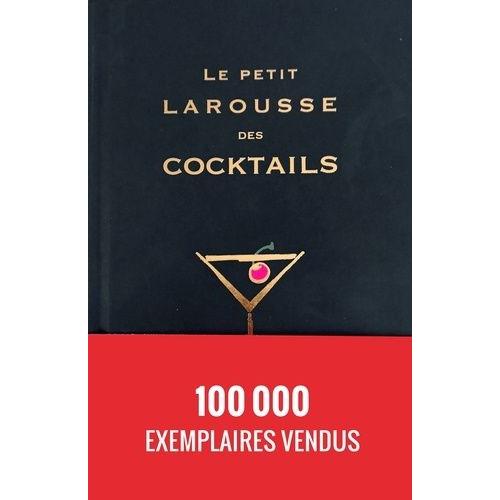 Le Petit Larousse Des Cocktails