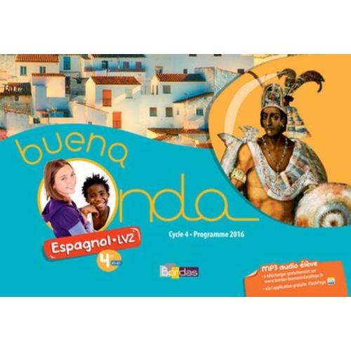 Espagnol 4e Lv2 Cycle 4 A1/A1+ Buena Noda - Livre De L'élève