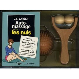 Le Coffret Auto-Massage Pour Les Nuls - Avec Un Cahier Automassage Pour Les Nuls, Une Balle À Picots Et Un Rouleau À Billes