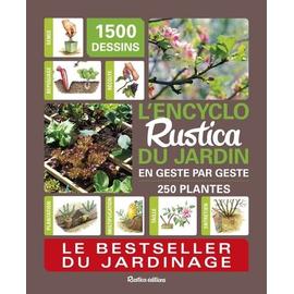 L'encyclo Rustica Du Jardin - En Geste Par Geste